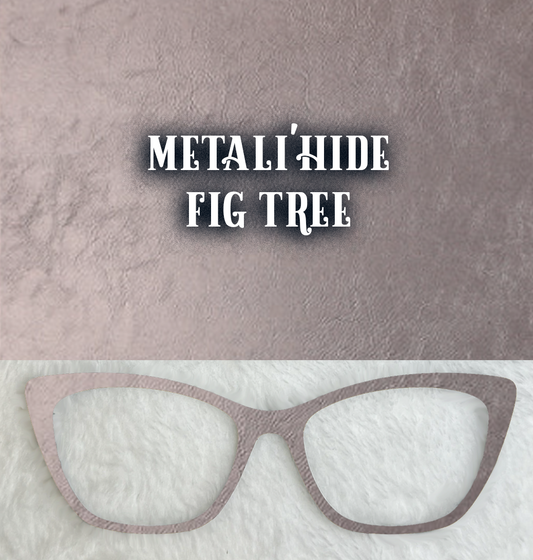 Metali'Hide | Fig Tree